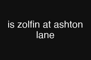 is zolfin at ashton lane