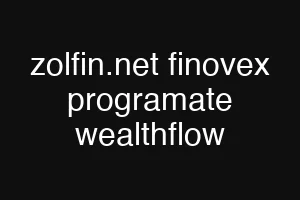 zolfin.net finovex programate wealthflow